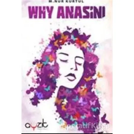 Why Anasını - M. Nur Kurtul - Ayzıt Yayınları