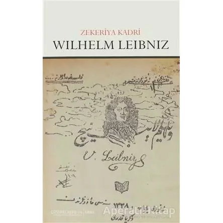 Wilhelm Leibniz - Zekeriya Kadri - Çizgi Kitabevi Yayınları