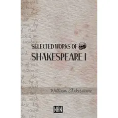 Selected Works Of Shakespeare 1 - William Shakespeare - Nan Kitap