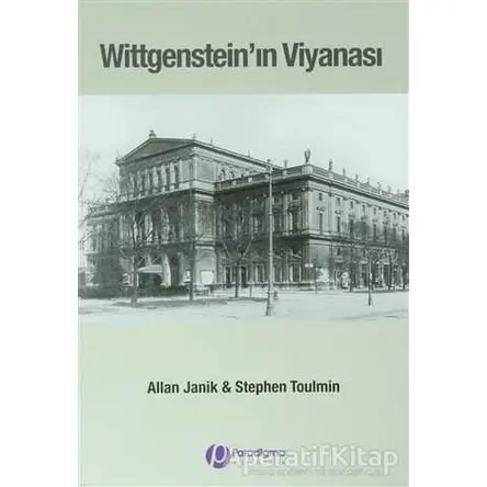 Wittgenstein’ın Viyanası - Stephen Toulmin - Paradigma Yayıncılık