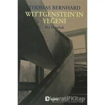 Wittgenstein’ın Yeğeni - Thomas Bernhard - Metis Yayınları