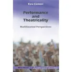 Performance and Theatricality - Esra Çizmeci - Mitos Boyut Yayınları