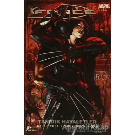 X Force - 2 : Tanıdık Hayaletler - Craig Kyle - Çizgi Düşler Yayınevi