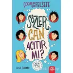 Sözler Can Acıtır mı? - Çocuklar İçin Felsefe - Özge Özdemir - Redhouse Kidz Yayınları