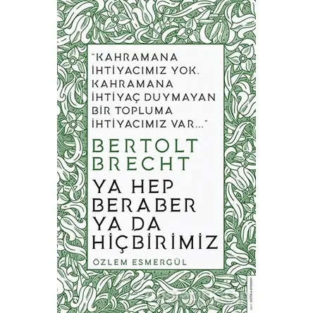 Ya Hep Beraber Ya Da Hiçbirimiz - Özlem Esmergül - Destek Yayınları