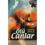 Ölü Canlar - Fatih Atila - Cumhuriyet Kitapları