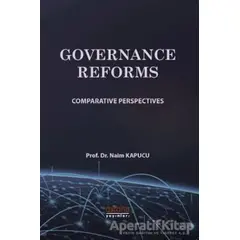 Governance Reforms - Naim Kapucu - Astana Yayınları
