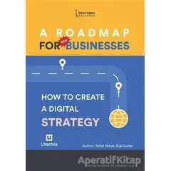 A Roadmap For Businesses - Tohid Fetrat - İkinci Adam Yayınları