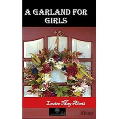 A Garland For Girls - Louisa May Alcott - Platanus Publishing
