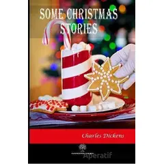 Some Christmas Stories - Charles Dickens - Platanus Publishing
