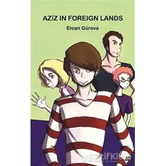 Aziz in Foreign Lands - Ercan Gürova - Gece Kitaplığı