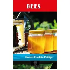 Bees - Everett Franklin Philips - Platanus Publishing