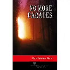 No More Parades - Ford Madox Ford - Platanus Publishing