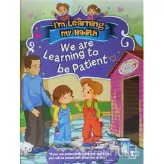 Im Learning My Hadith - We Are Learning To Be Patient - Nur Kutlu - Timaş Publishing