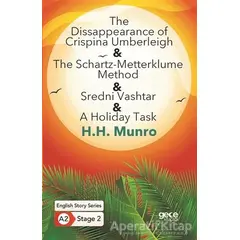 The Disappearance of Crispina Umberleigh - The Schartz-Metterklume Method - Sredni Vashtar - A Holid