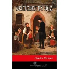 Sketches by Boz - Charles Dickens - Platanus Publishing
