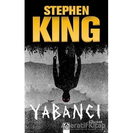 Yabancı - Stephen King - Altın Kitaplar