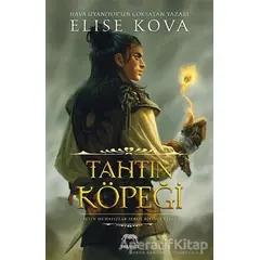 Tahtın Köpeği - Ciltli - Elise Kova - Yabancı Yayınları