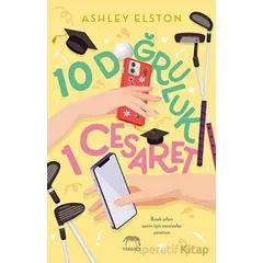 10 Doğruluk 1 Cesaret - Ashley Elston - Yabancı Yayınları