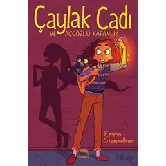 Çaylak Cadı ve Açgözlü Karanlık - Emma Steinkellner - Yabancı Yayınları