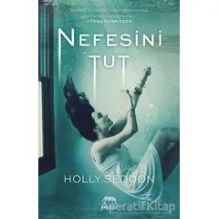 Nefesini Tut - Holly Seddon - Yabancı Yayınları