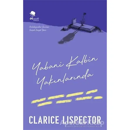 Yabani Kalbin Yakınlarında - Clarice Lispector - MonoKL