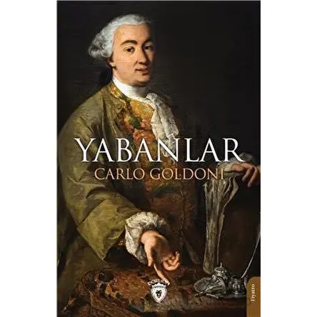 Yabanlar - Carlo Goldoni - Dorlion Yayınları