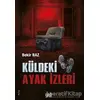 Küldeki Ayak İzleri - Bekir Baz - Yade Kitap