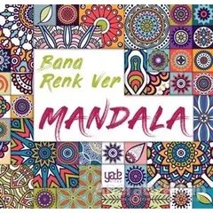 Bana Renk Ver - Mandala - Kolektif - Yade Kitap