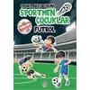 Çıkartmalı Boyama - Sportmen Çocuklar - Futbol - Anonim - Yağmur Çocuk