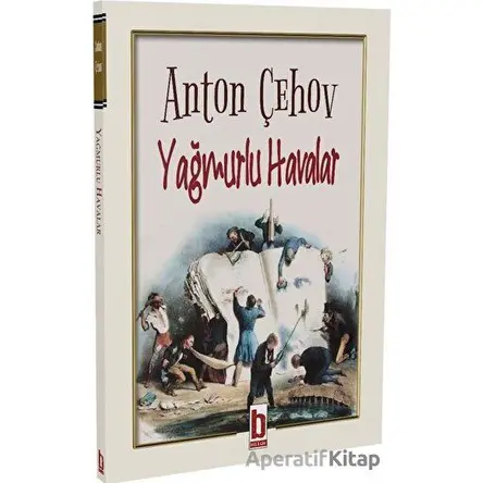 Yağmurlu Havalar - Anton Çehov - Billur Yayınları