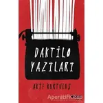 Daktilo Yazıları - Akif Kurtuluş - Can Yayınları