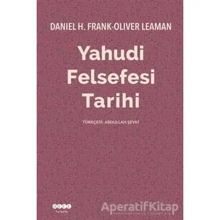 Yahudi Felsefesi Tarihi - Oliver Leaman - Hece Yayınları