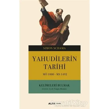 Yahudilerin Tarihi - Simon Schama - Alfa Yayınları