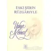 Eski Şiirin Rüzgarıyle - Yahya Kemal Beyatlı - İstanbul Fetih Cemiyeti Yayınları