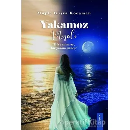 Yakamoz Misali - Müjde Büşra Kocaman - İkinci Adam Yayınları