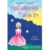 Hayallerini Takip Et - Paola Zannoner - Yakamoz Yayınevi