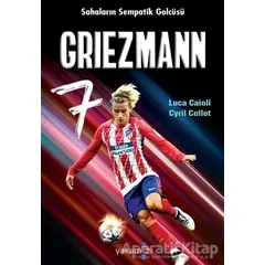 Griezmann - Cyril Collot - Yakamoz Yayınevi