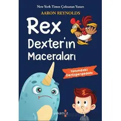 Rex Dexter’ın Maceraları - Yanımdaki Denizgergedanı - Aaron Reynolds - Yakamoz Yayınevi