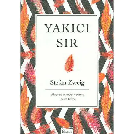 Yakıcı Sır - Stefan Zweig - Koridor Yayıncılık