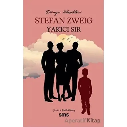 Yakıcı Sır - Stefan Zweig - Sms Yayınları