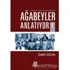 Ağabeyler Anlatıyor 1 - Ömer Özcan - Nesil Yayınları