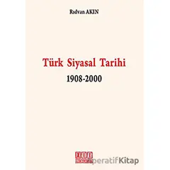 Türk Siyasal Tarihi 1908-2000 - Rıdvan Akın - On İki Levha Yayınları
