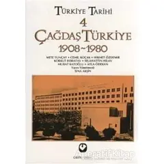 Türkiye Tarihi Cilt: 4 Çağdaş Türkiye 1908-1980 - Cemil Koçak - Cem Yayınevi