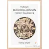 Yunan Tragedyalarından Felsefi Tahliller - Yakup Akyüz - Cinius Yayınları