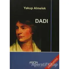 Dadı - Yakup Almelek - Arion Yayınevi