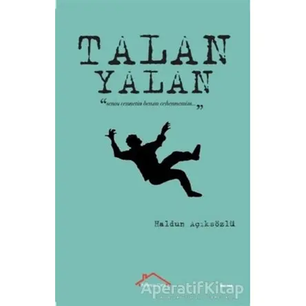 Yalan Talan - Haldun Açıksözlü - Kırmızı Çatı Yayınları