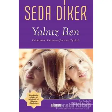 Yalnız Ben - Seda Diker - Librum Kitap