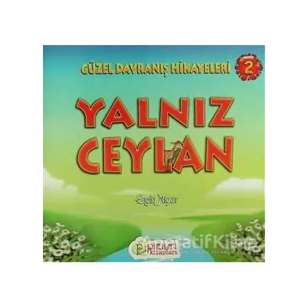 Yalnız Ceylan - Engin Nigar - Pırıltı Kitapları - Erkam