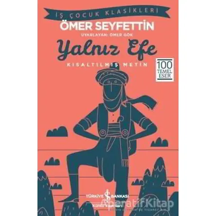 Yalnız Efe - Ömer Seyfettin - İş Bankası Kültür Yayınları